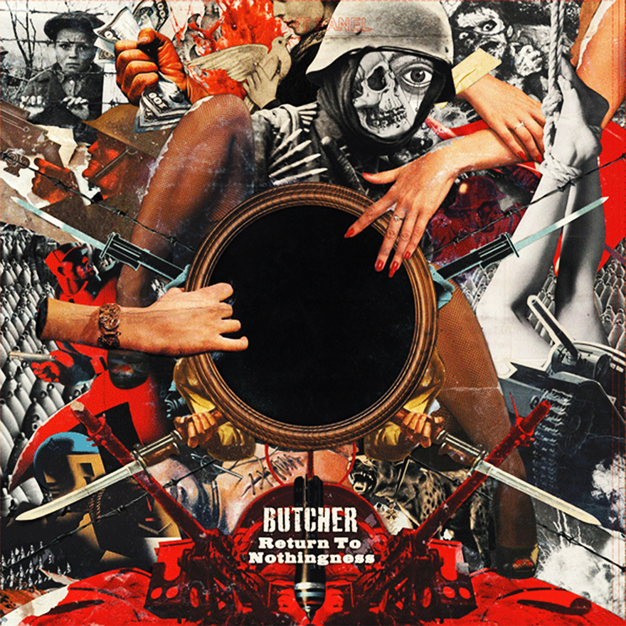 Butcher – Return To&nbsp;Nothingness