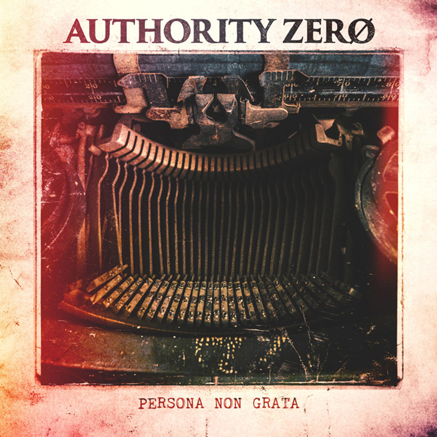 Authority Zero – Persona Non Grata&nbsp;LP