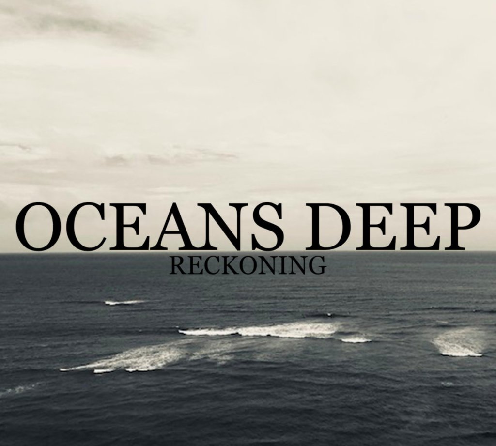 Oceans Deep –&nbsp;Reckoning