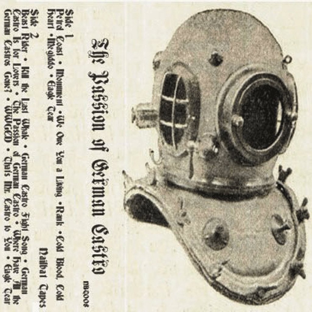 German Castro – The Passion of German Castro (Nailbat&nbsp;Tapes)