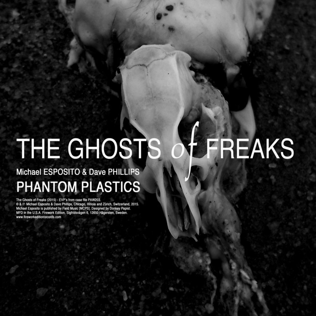 Michael Esposito & Dave Philips – The Ghosts Of Freaks&nbsp;7”