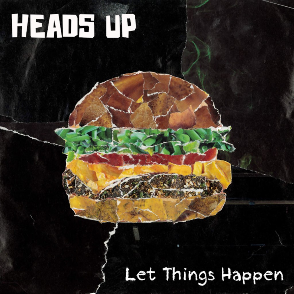 Heads Up – Let Things&nbsp;Happen