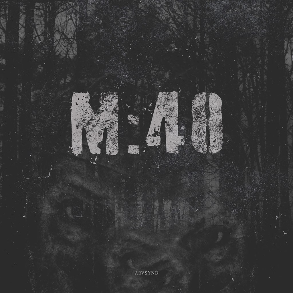 M:40 – Arvsynd LP (Halvfabrikat&nbsp;Records)