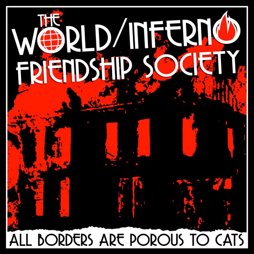 The World/Inferno Friendship Society – All Borders Are Porous To Cats LP (Alternative&nbsp;Tentacles)
