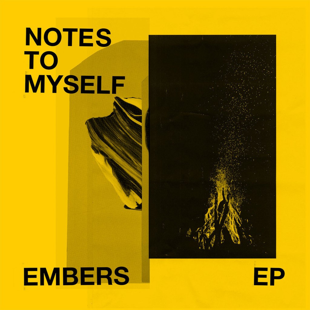 Notes To Myself – Embers 7” (Various&nbsp;Labels)
