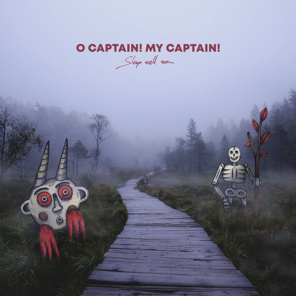 O Captain! My Captain! – Sleep Well Soon CD (Fond Of Life&nbsp;Records)