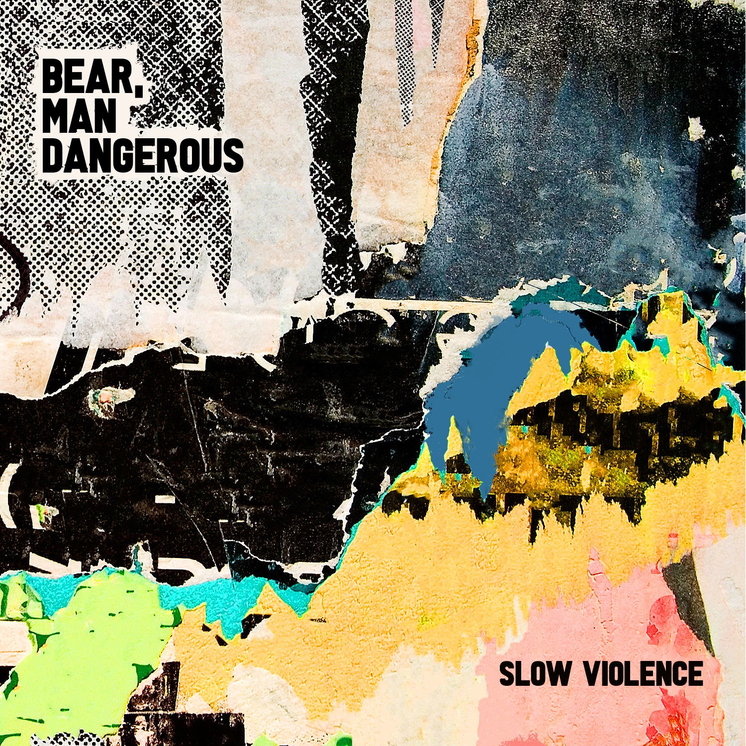 Bear, Man Dangerous - Slow Violence EP