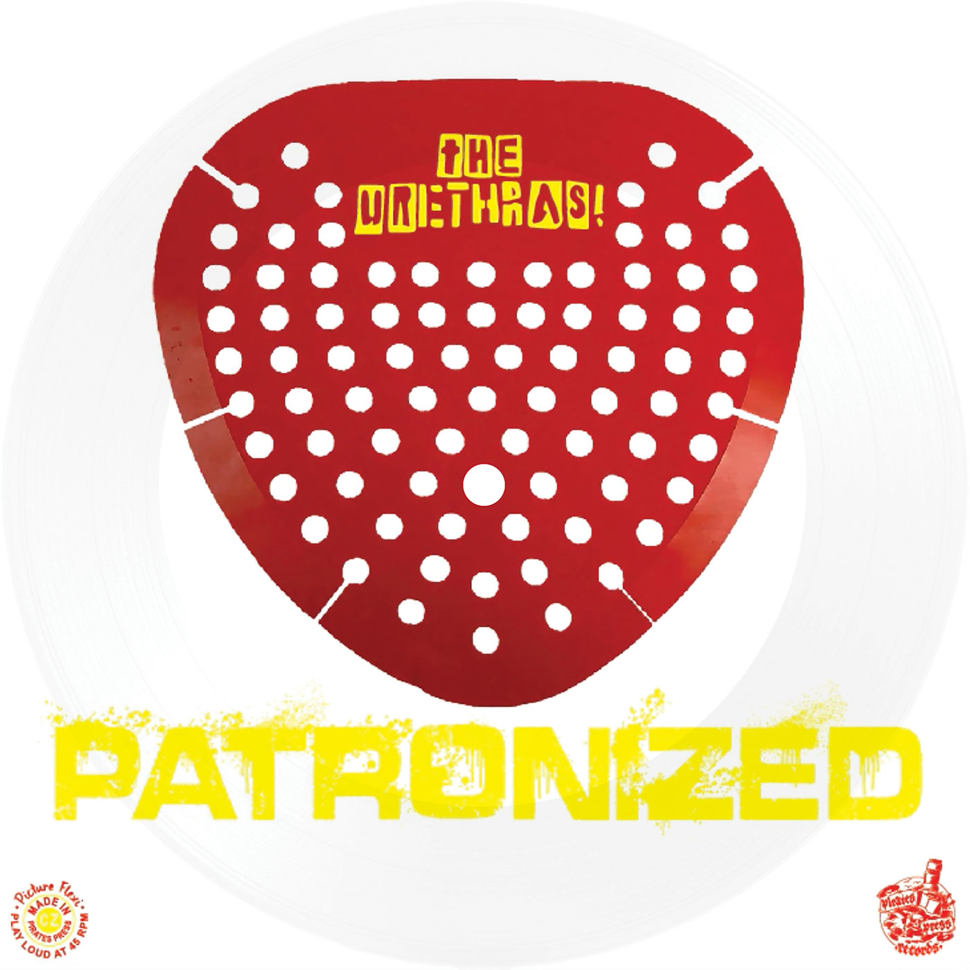 The Urethras - Patronized Flexi 7'' - Pirates Press Records