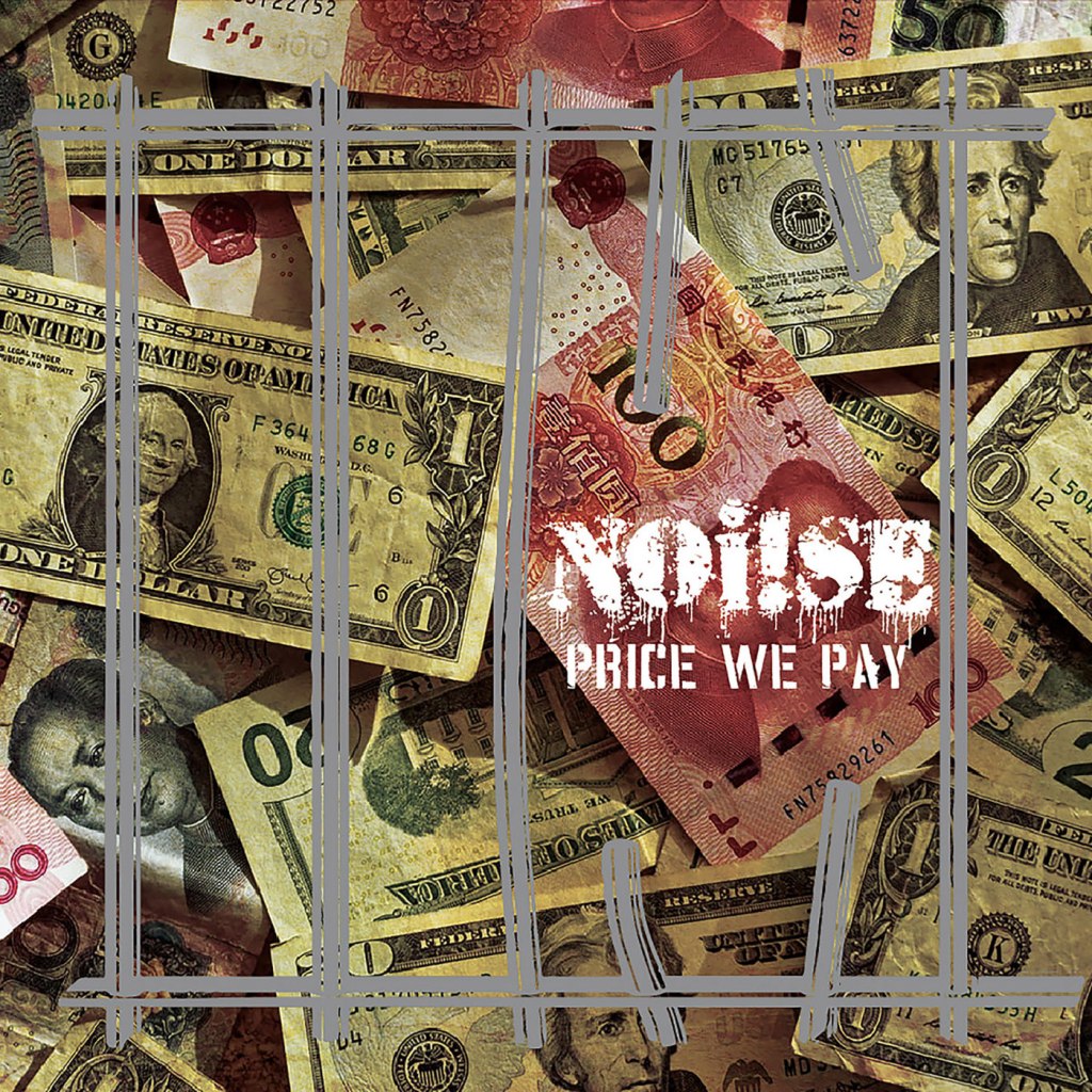 NOI!SE – Price We Pay 7” (Pirates Press Records)