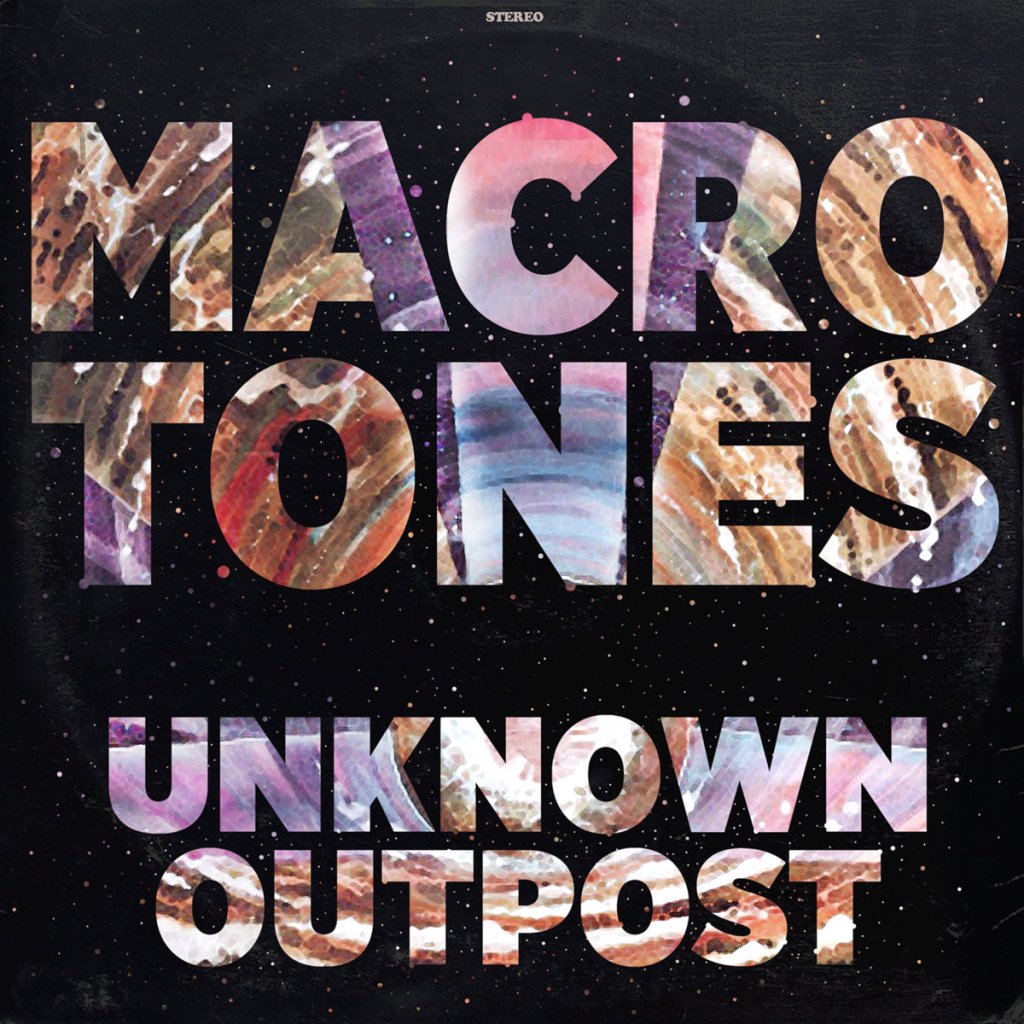 The Macrotones – Unknown Outpost CD (Music ADD)