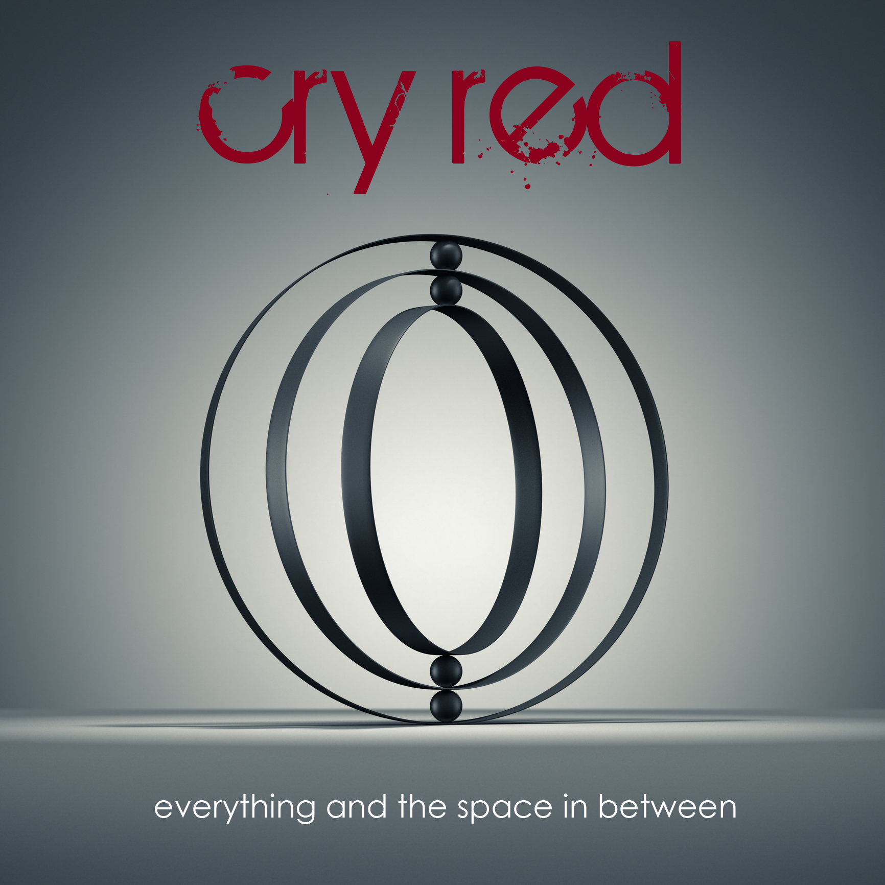 Cry Red - Everything And The Space In Between