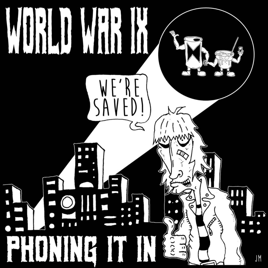 World War IX – Phoning It In 10″&nbsp;EP