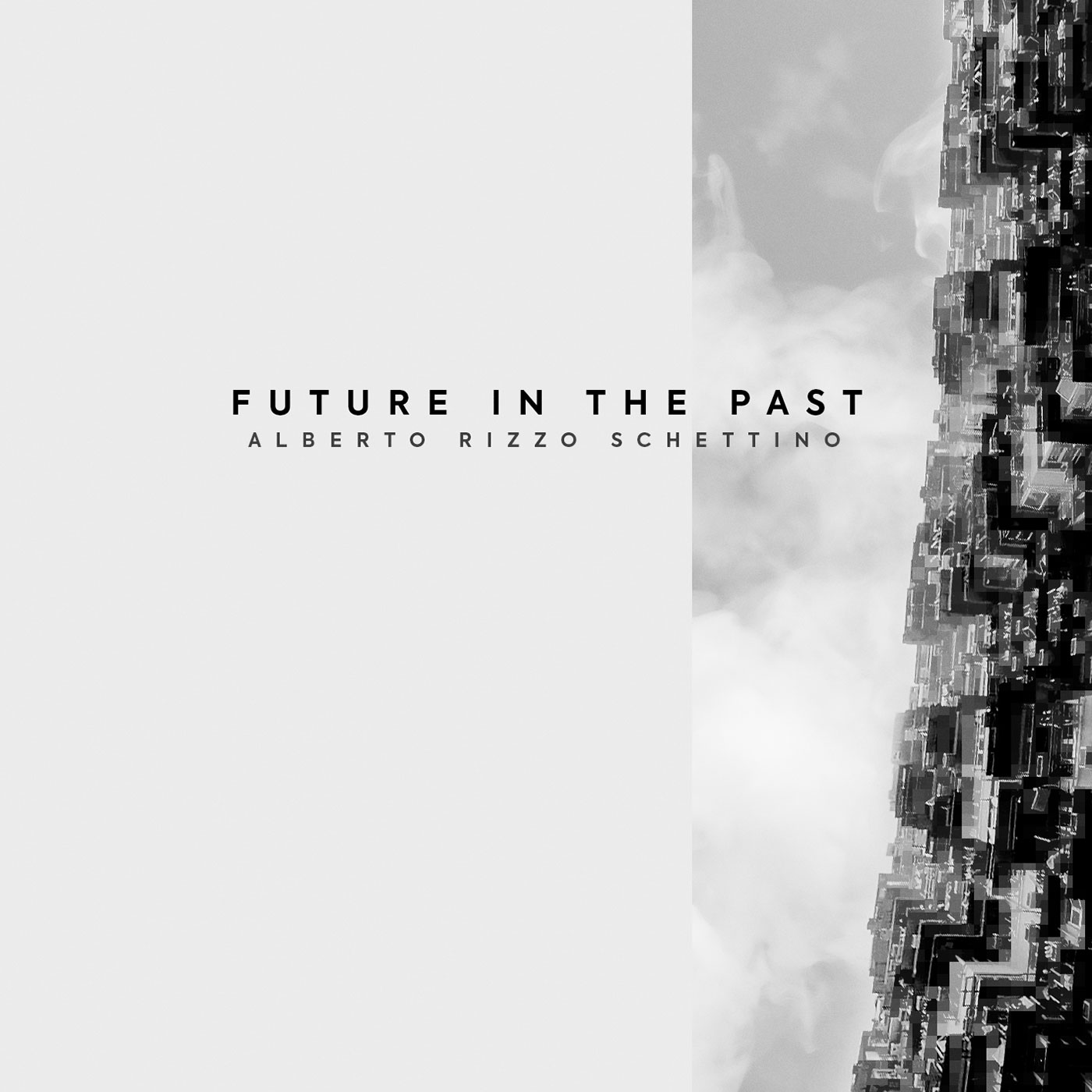 Alberto Rizzo Schettino - Future In The Past