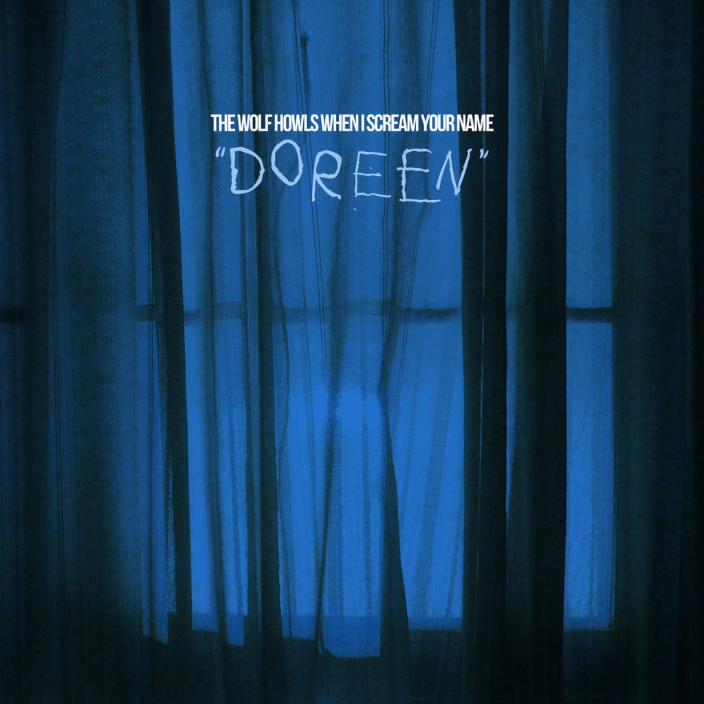 The Wolf Howls When I Scream Your Name - Doreen