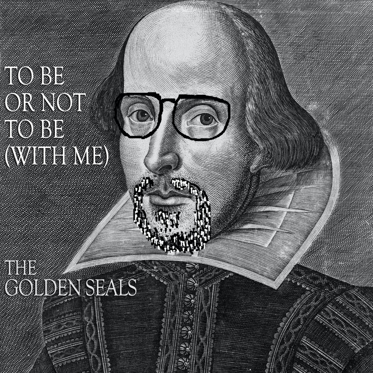 The Golden Seals - To Be Or Not To Be (With Me)