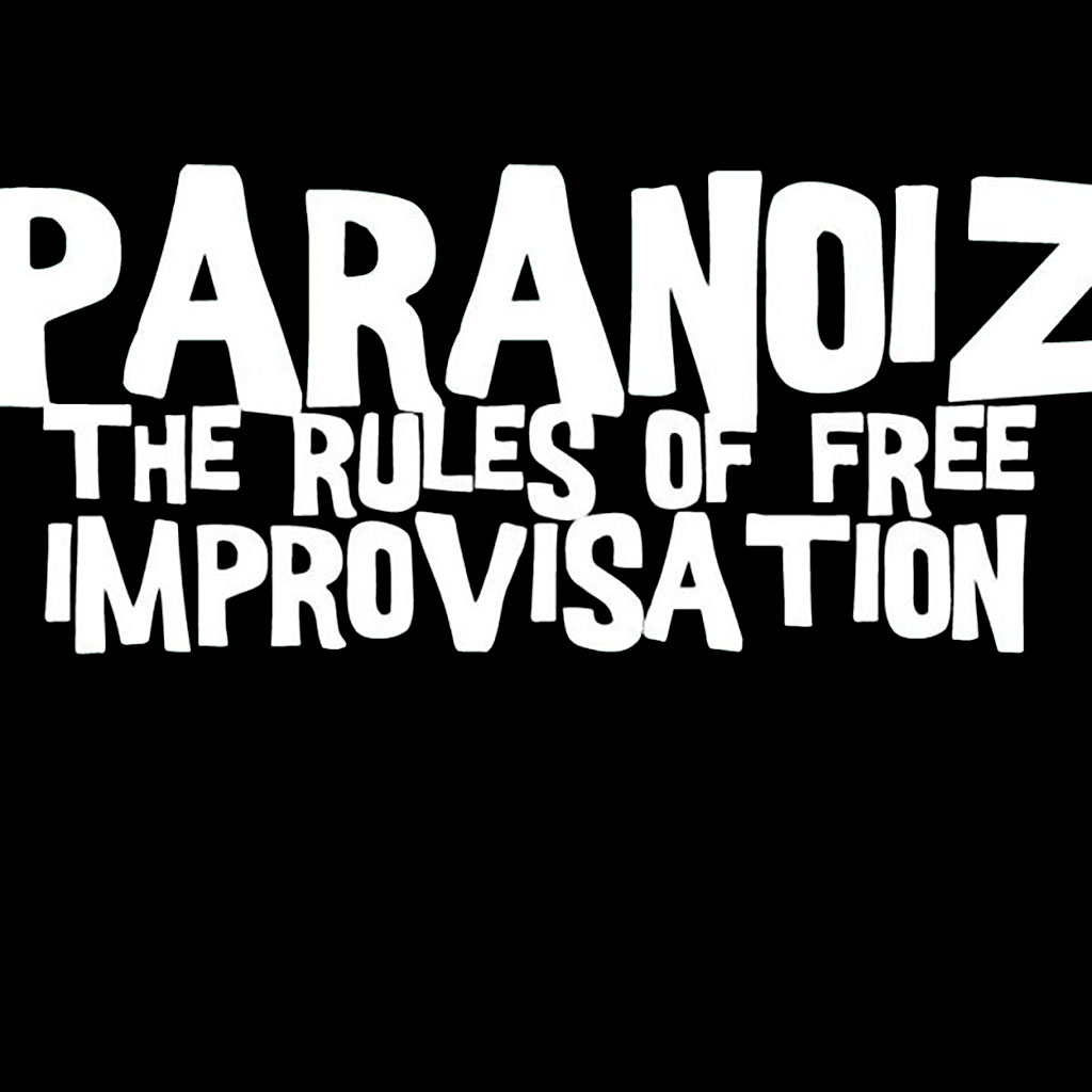 ParaNoiZ ‎– The Rules Of Free Improvisation CD