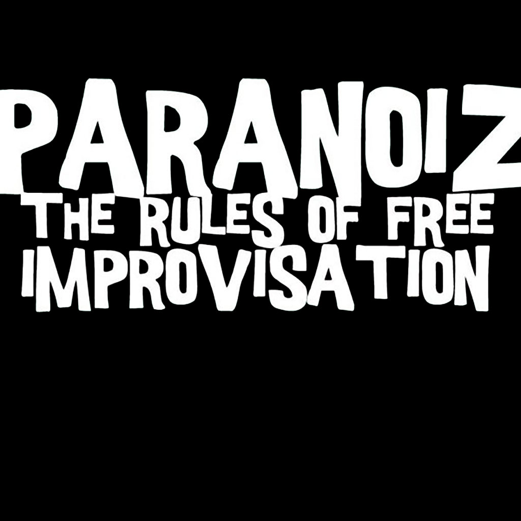 ParaNoiZ ‎– The Rules Of Free Improvisation CD