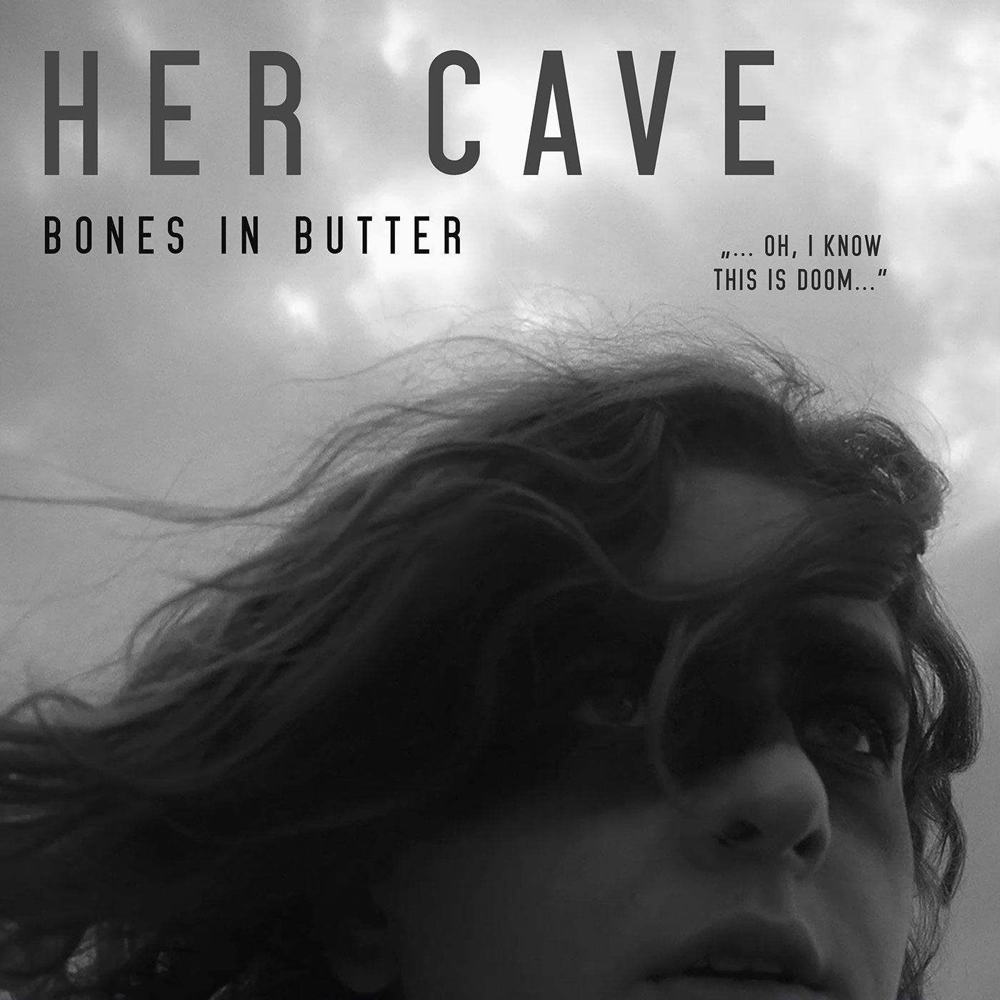Bones In Butter - Her Cave