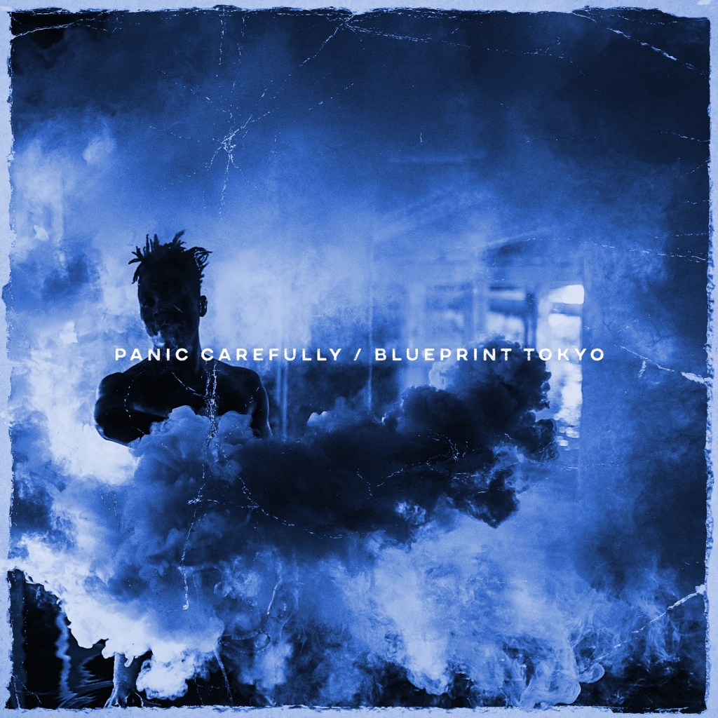 Blueprint Tokyo - Panic Carefully