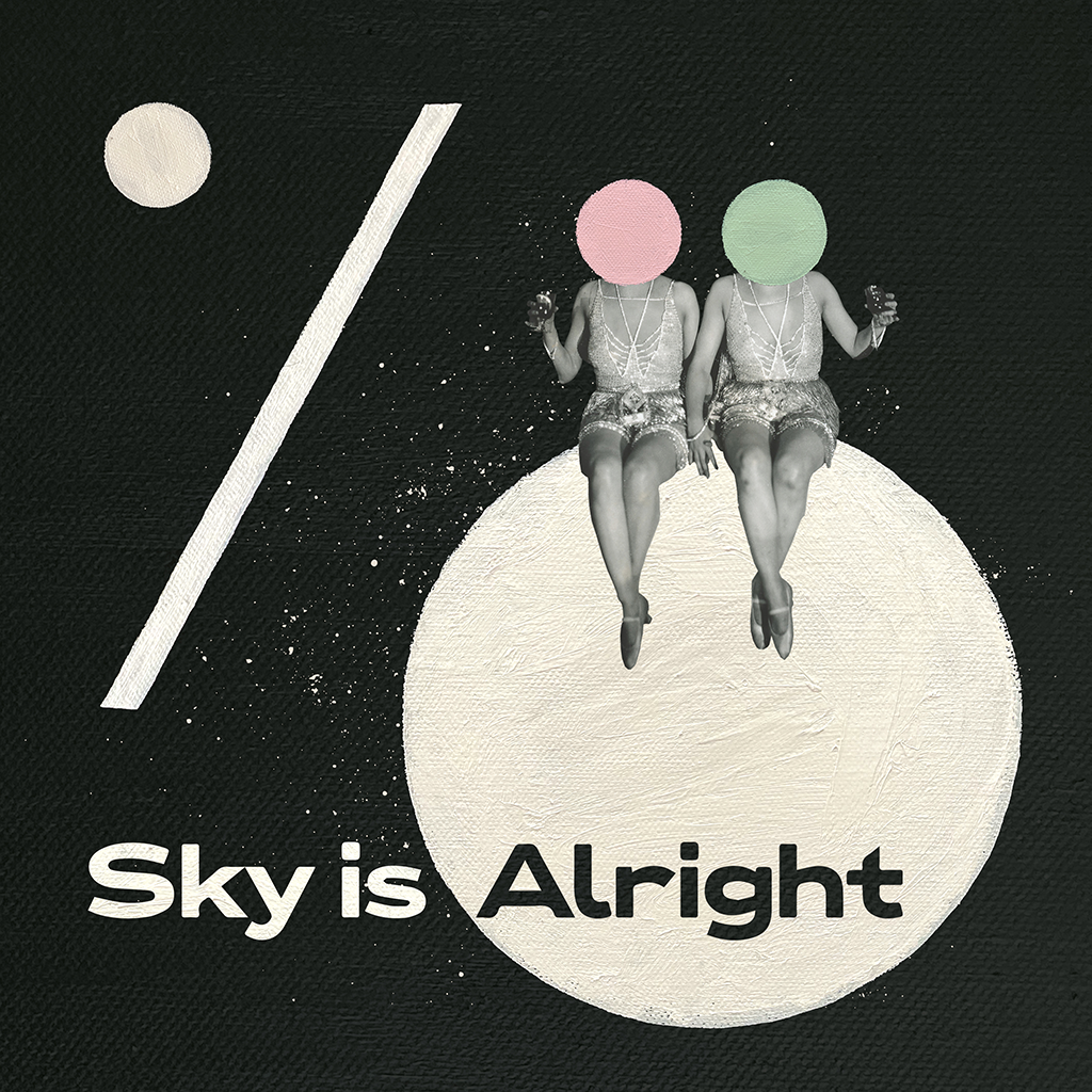 sky is alright sky is alright skyisalright final digi cover