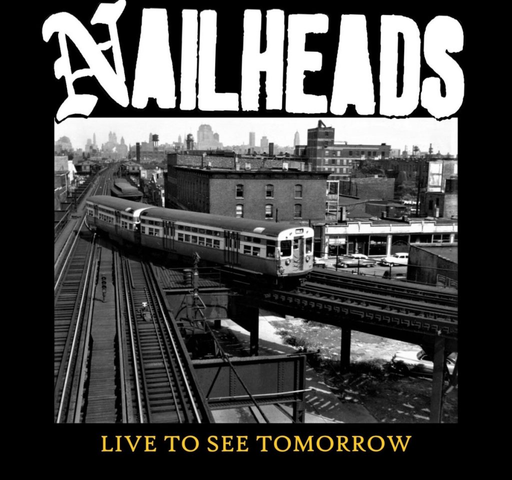 The Nailheads – Live To See Tomorrow CD (Dental&nbsp;Records)
