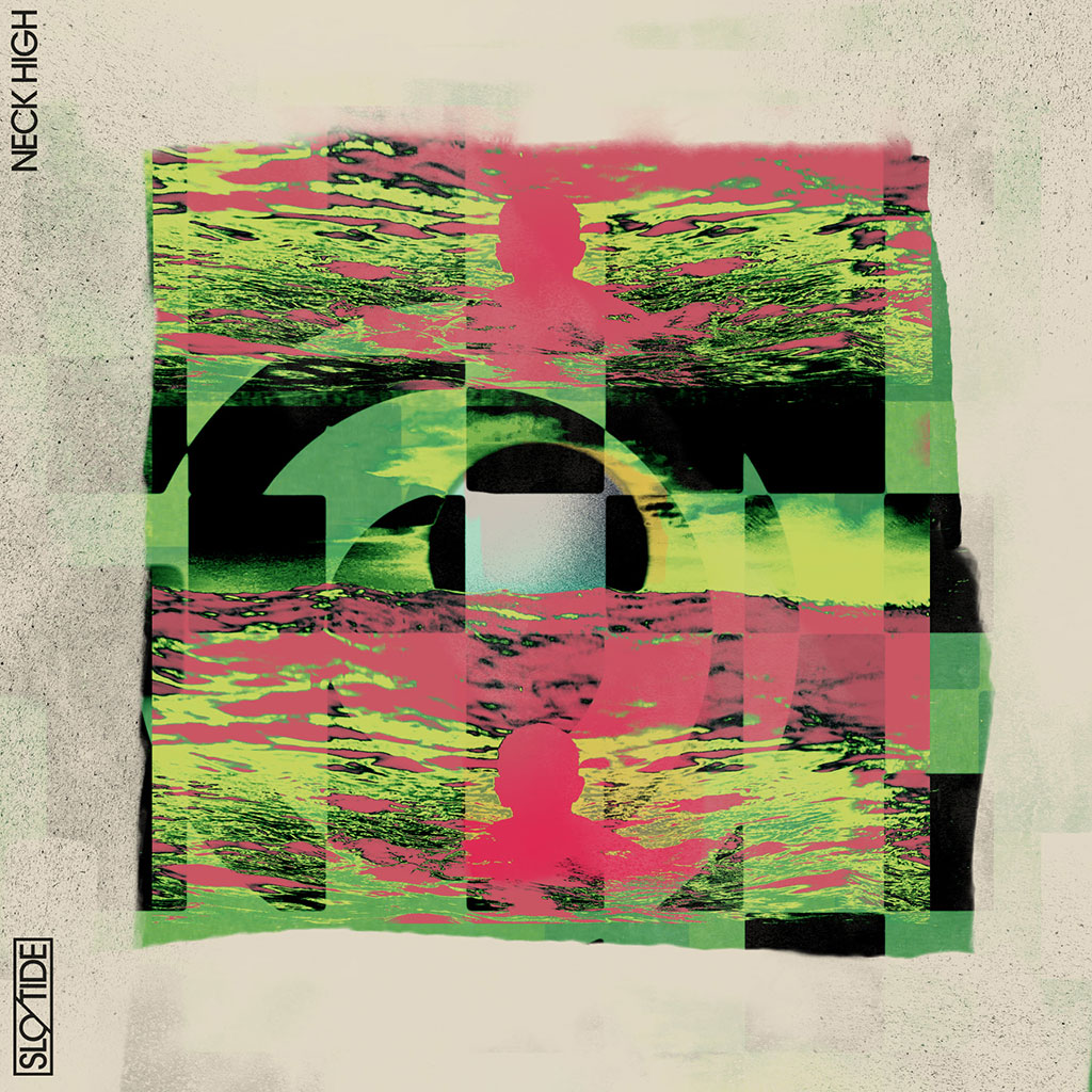 Slo/Tide - Neck High