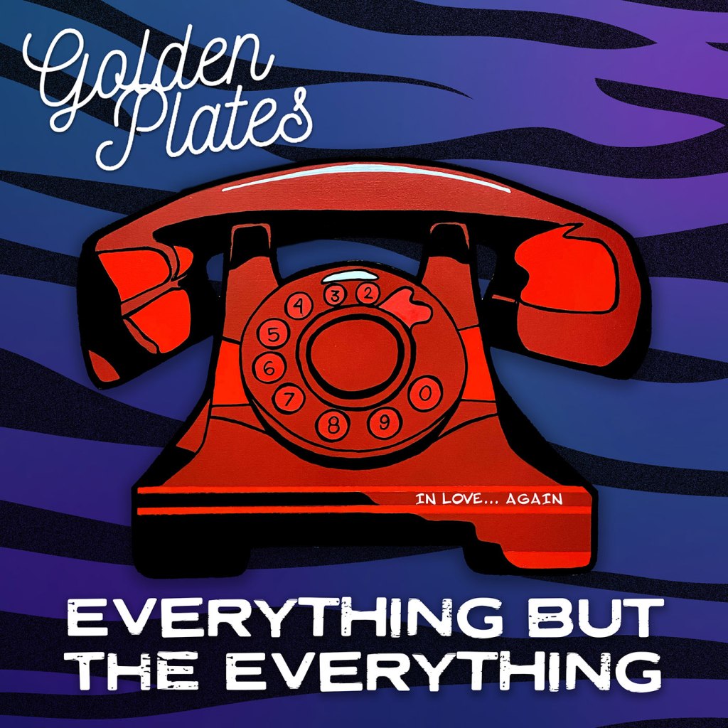 Everything But The Everything Teamed Up With Golden Plates To Deliver An Outstanding Brand New Single 2 everything but the everything in love again