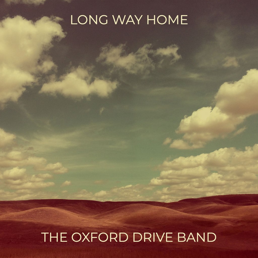 The Oxford Drive Band – The Long Way Home