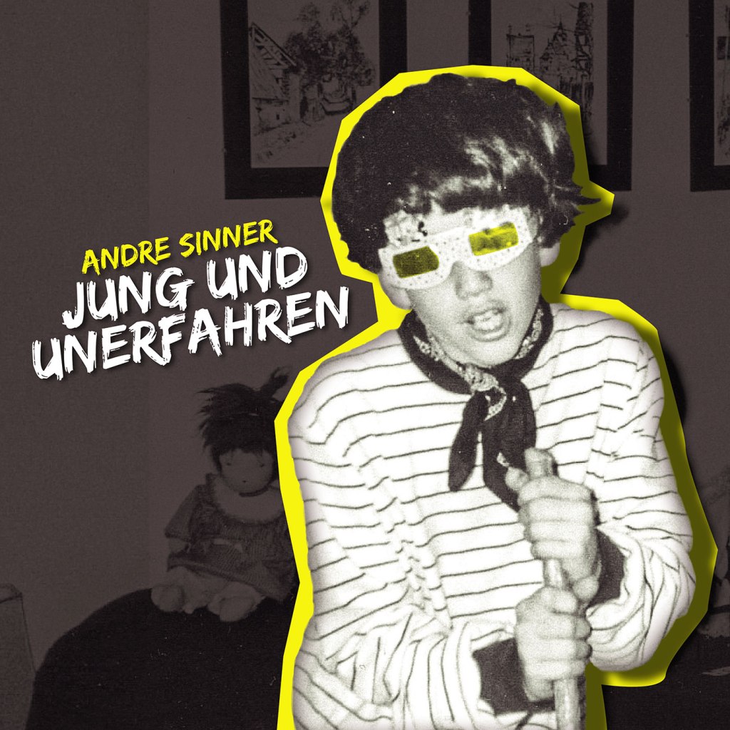 Andre Sinner – Jung Und Unerfahren CD (Weird&nbsp;Sounds)