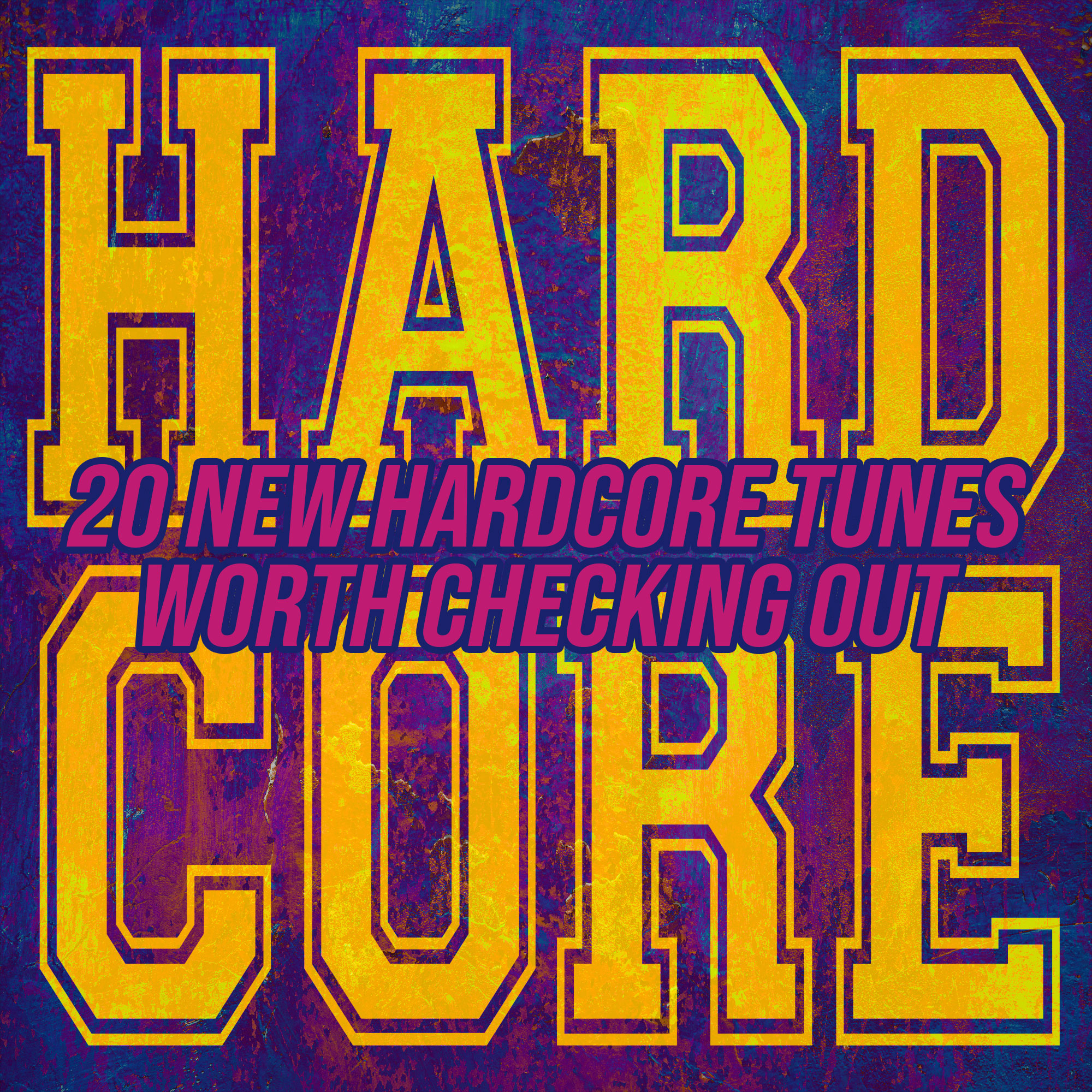 20 New Hardcore Tunes Worth Checking Out
