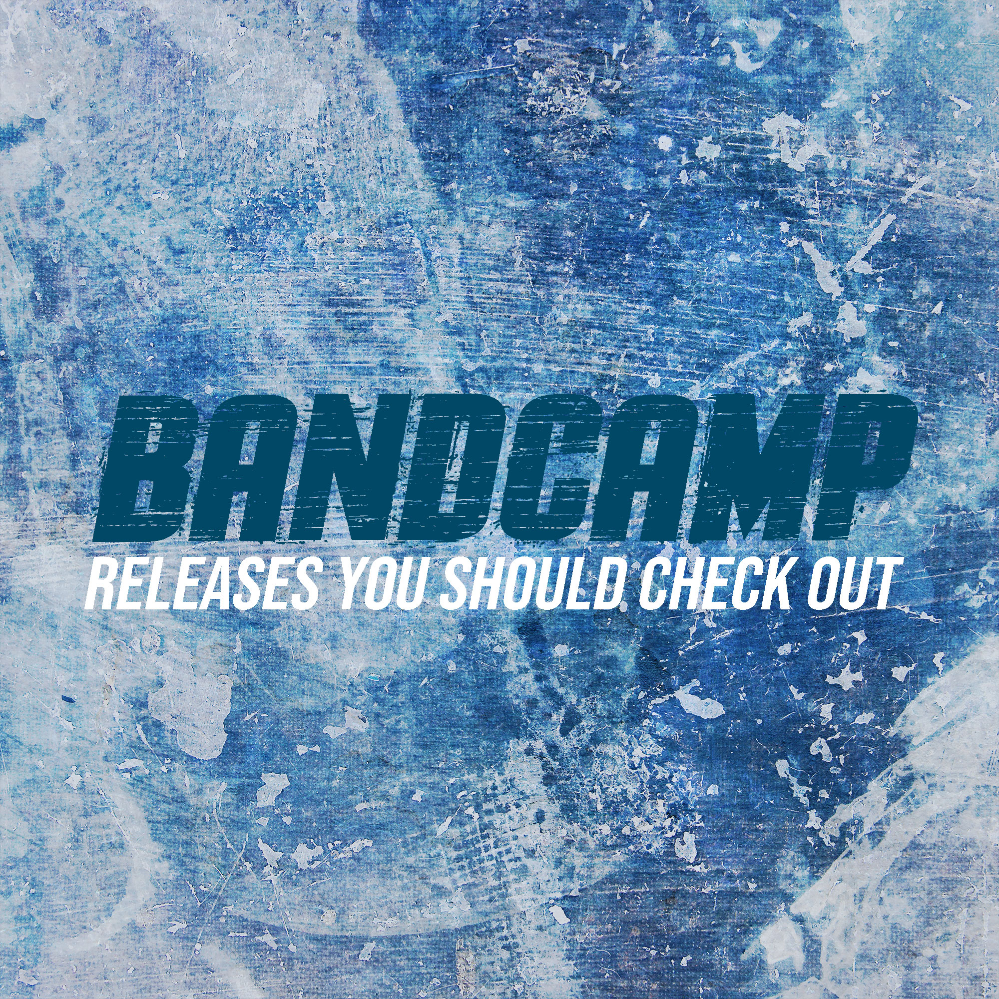 Bandcamp: Releases You Should Check Out