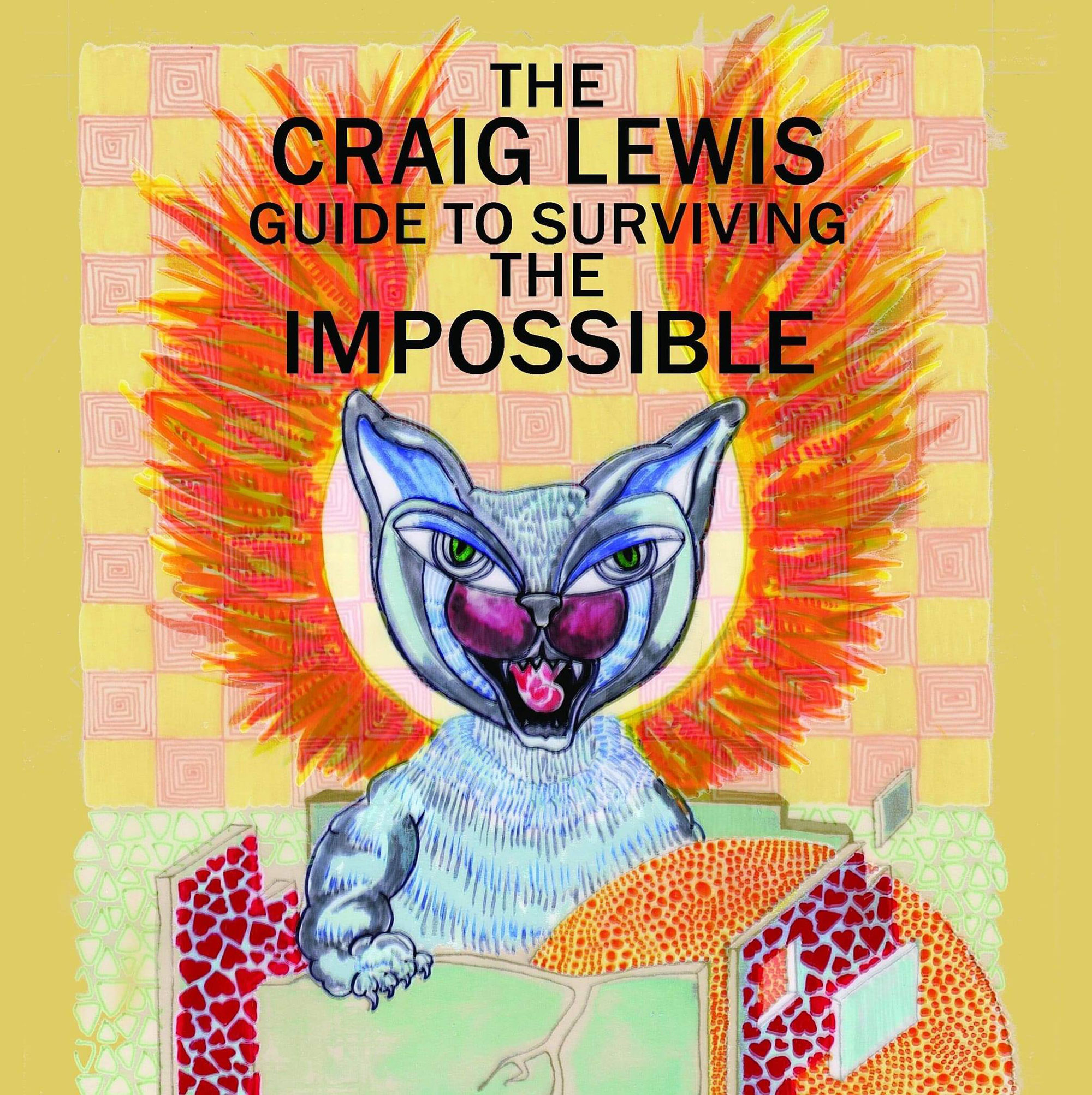 The Craig Lewis Guide On Surviving The Impossible by Craig Lewis (Better Days Recovery Press)