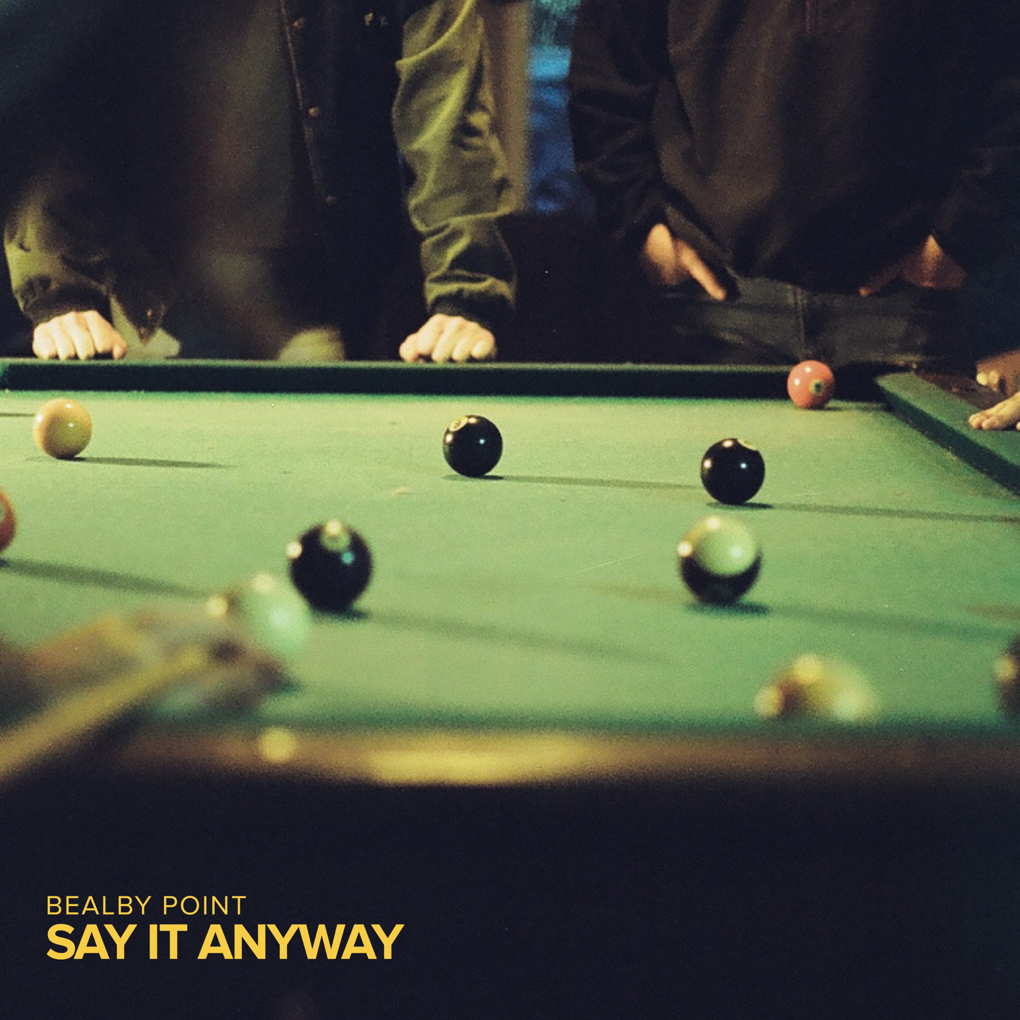 Bealby Point - Say It Anyway