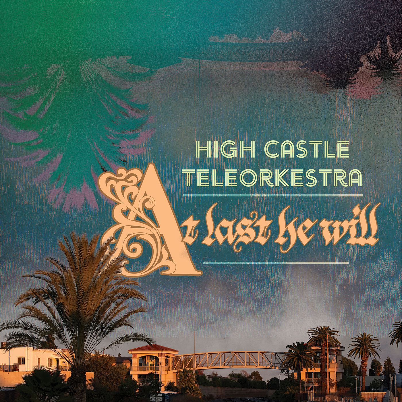 High Castle Teleorkestra - At Last He Will