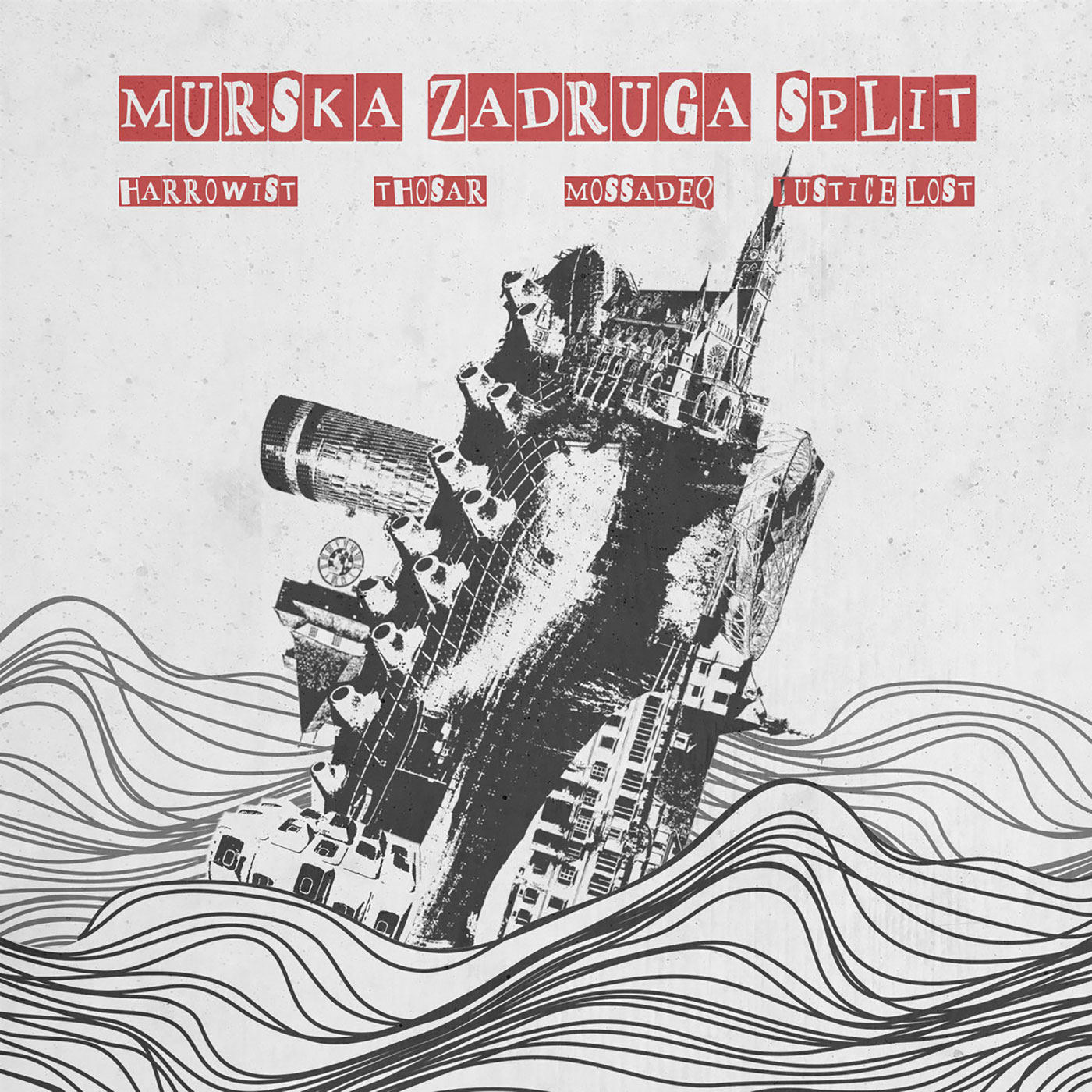Harrowist / Thosar / Mossadeq / Justice Lost - Murska Zadruga - Split CS - Grazil Records