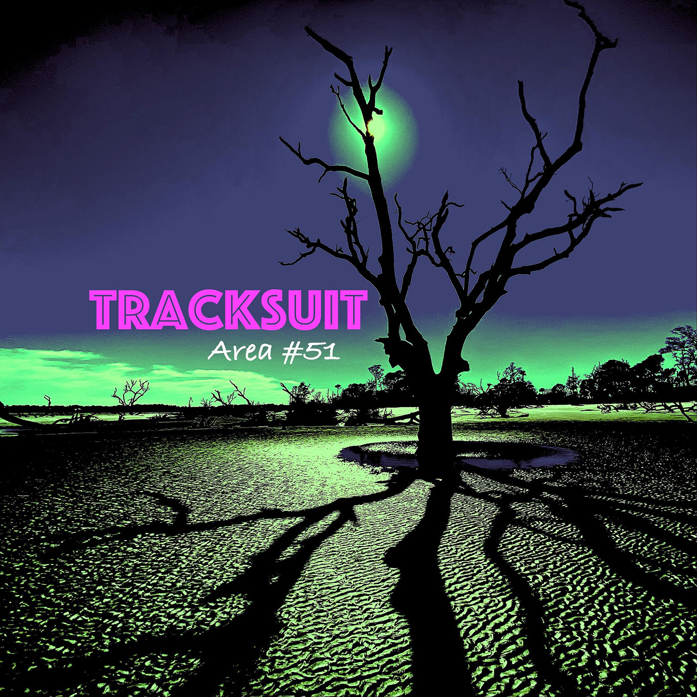 Tracksuit - Area #51