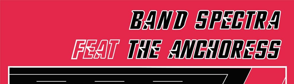 Band Spectra Feat. The Anchoress – Human&nbsp;Reciprocator