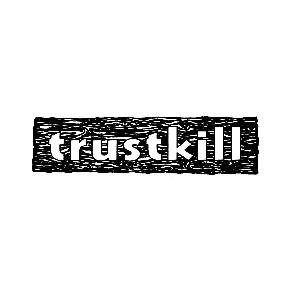 Trustkill Records