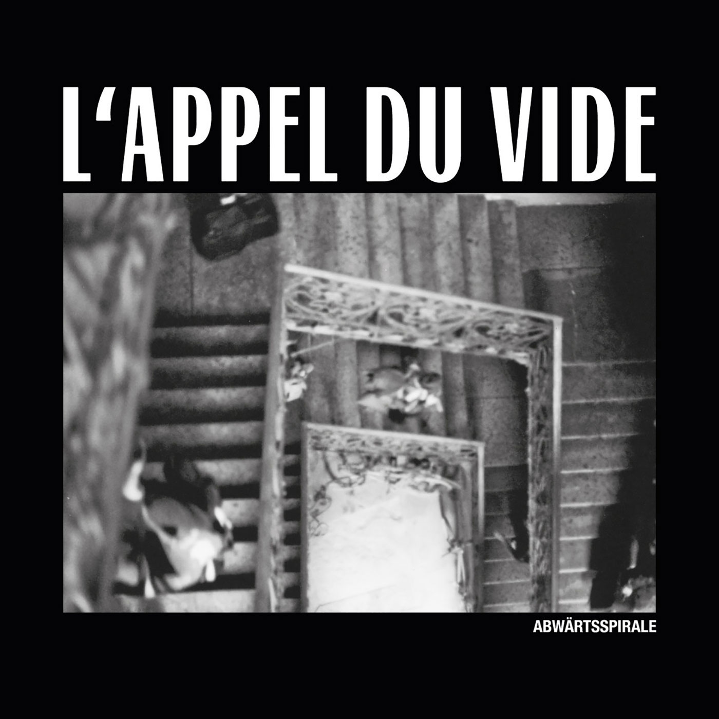 L'appel Du Vide - Abwärtsspirale 7" - It's Eleven Records
