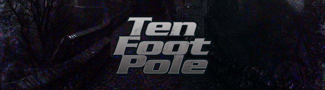 Ten Foot Pole - Bogeyman