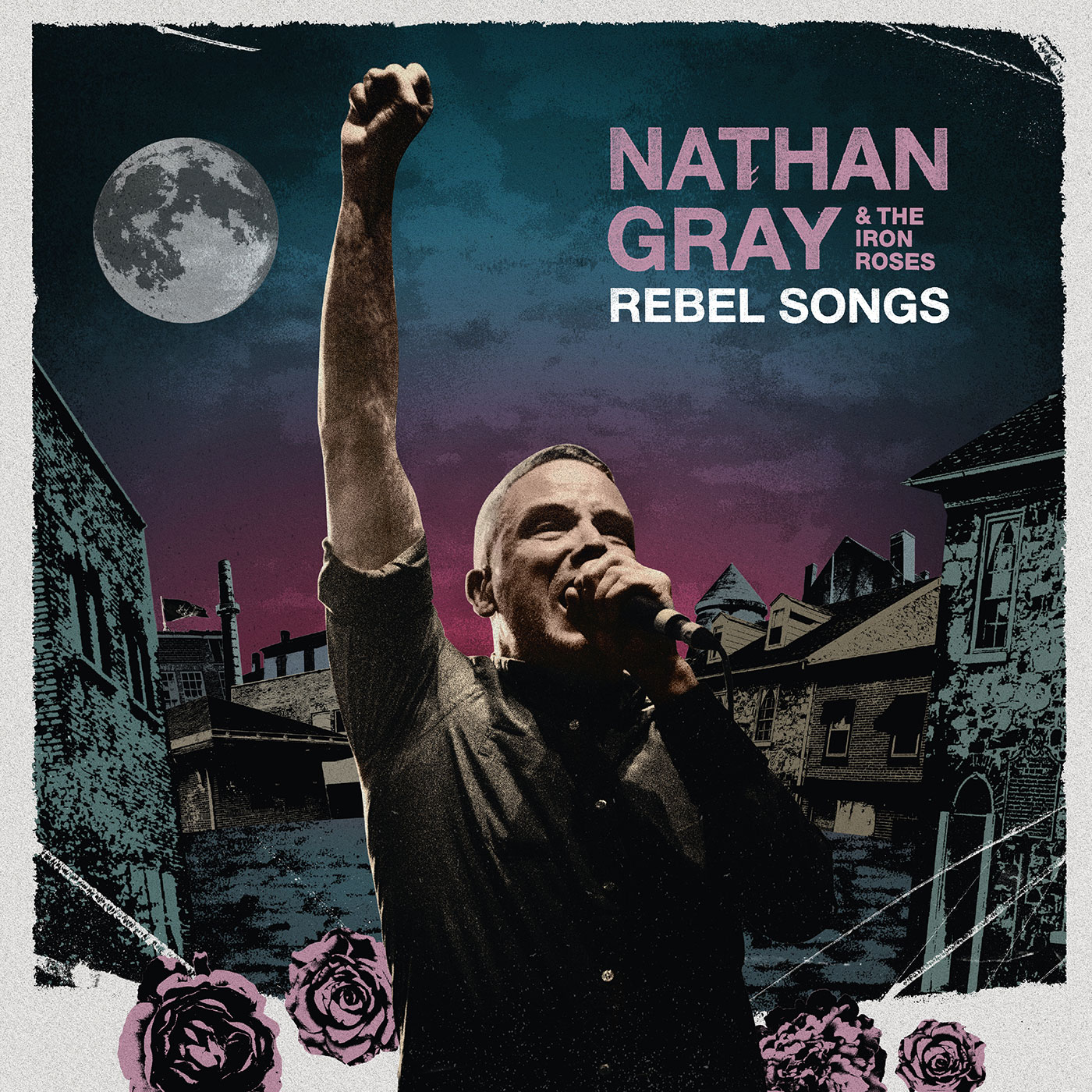 Nathan Gray & The Iron Roses - Rebel Songs
