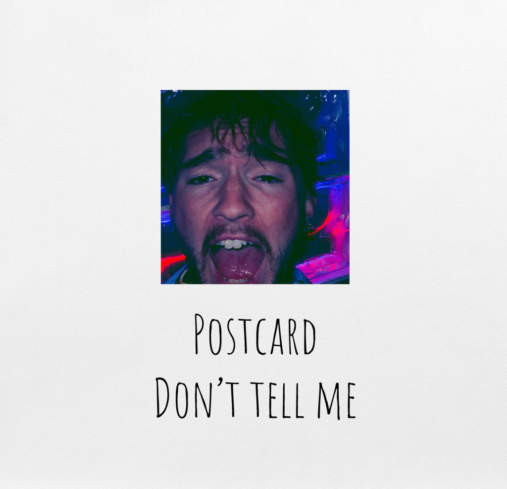 Postcard – Don’t Tell&nbsp;Me