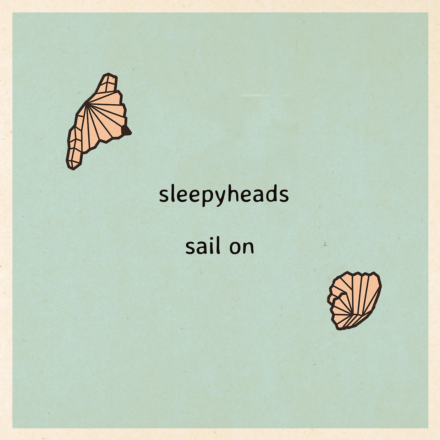Sleepyheads - Sail On