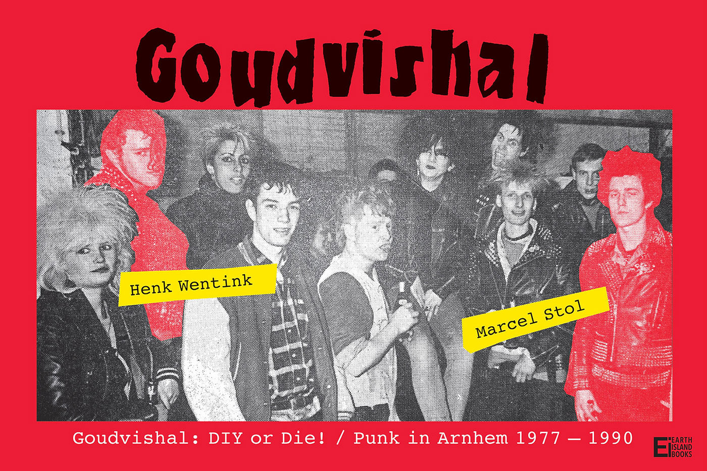 Goudvishal: DIY or Die! Punk in Arnhem 1977-1990 By Marcel Stol & Henk Wentink - Earth Island Books