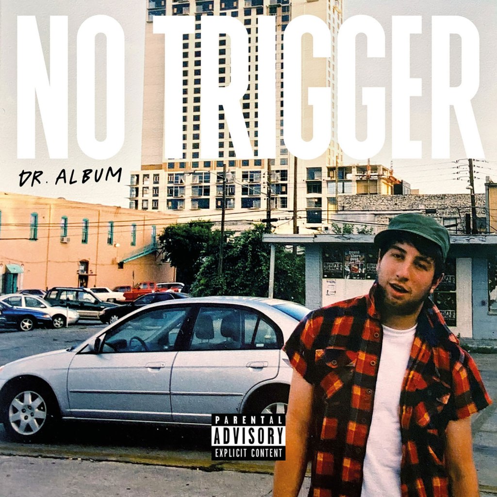 No Trigger Released Dr.&nbsp;Album