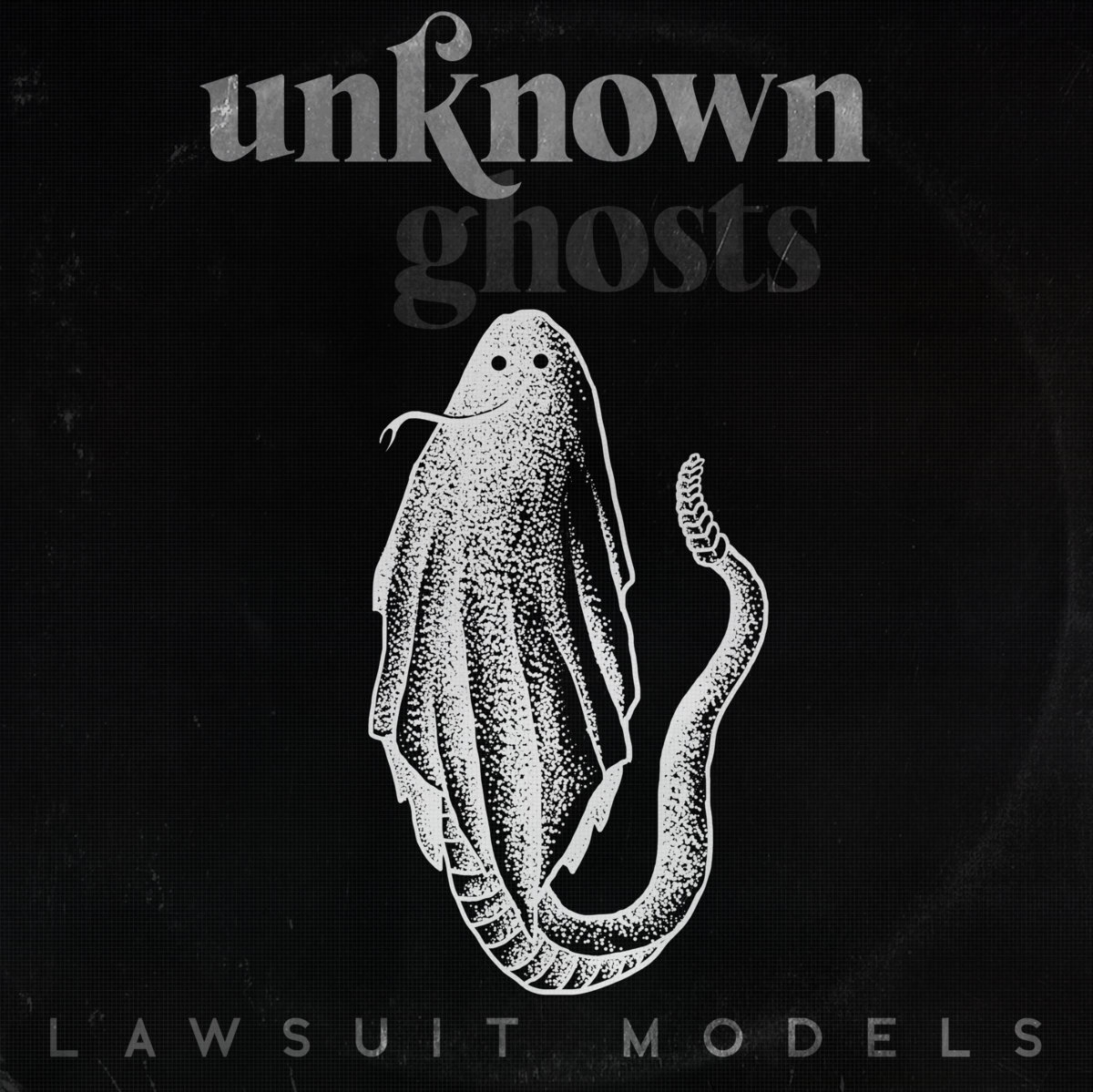 Lawsuit Models - Unknown Ghosts LP (Snappy Little Numbers)