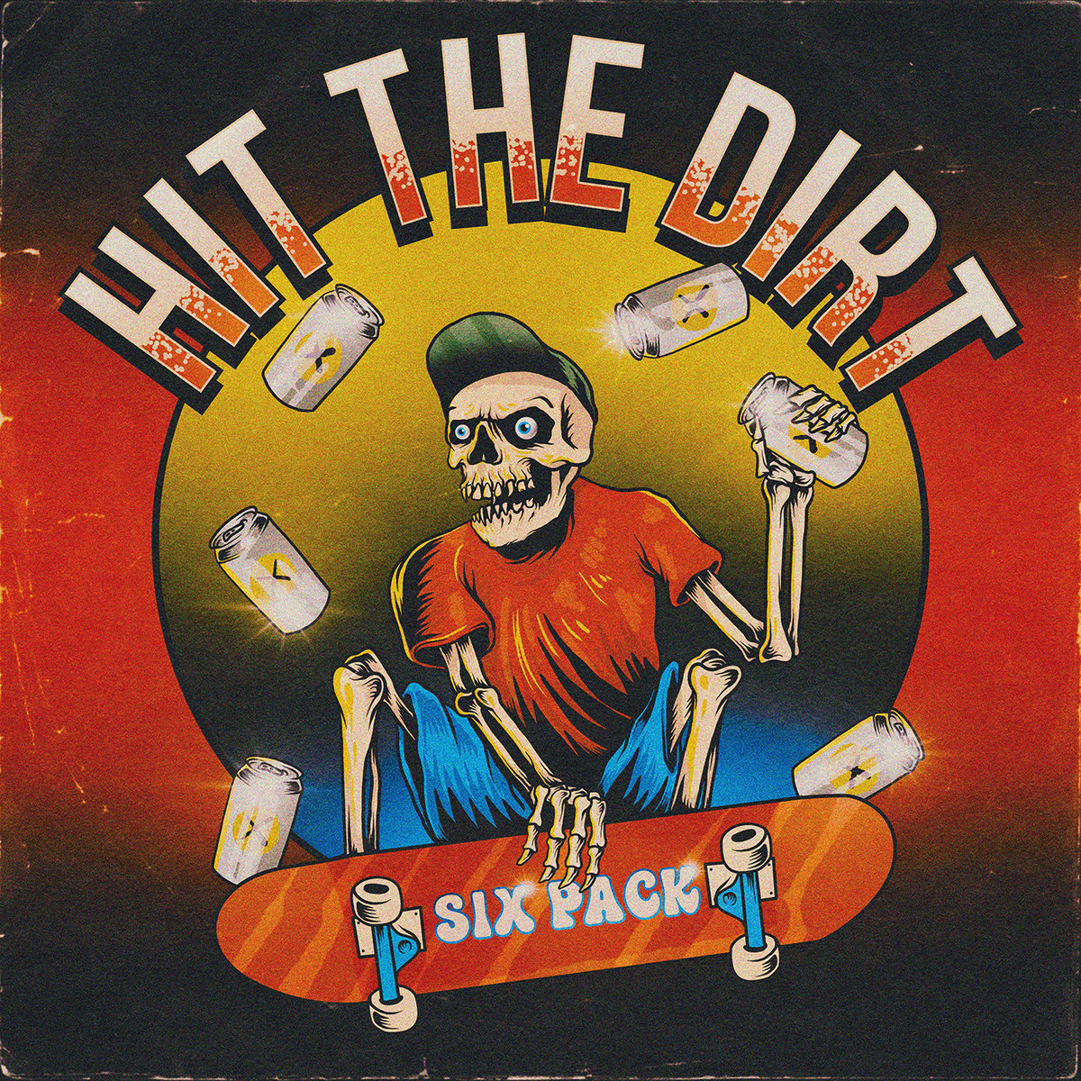 Hit The Dirt - Six Pack EP