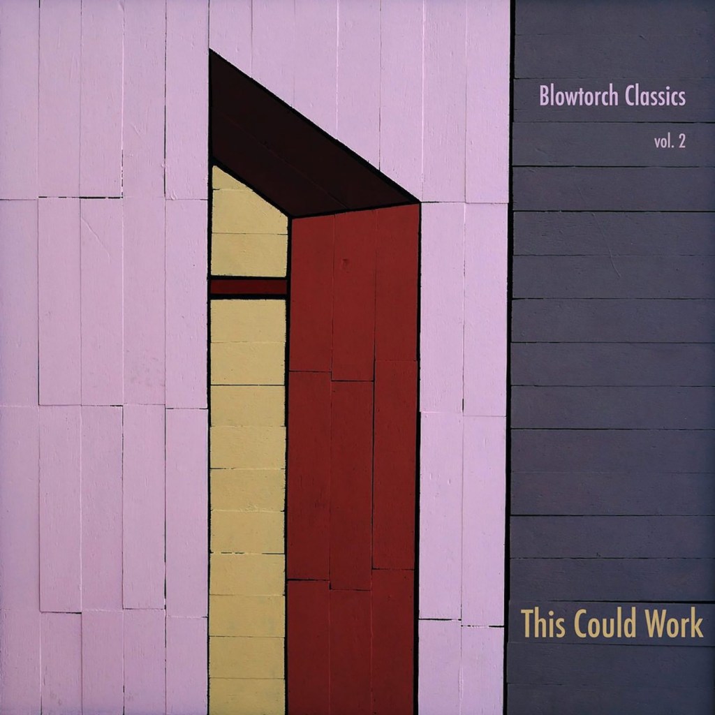V/A – Blowtorch Records Classics Vol. 2 – This Could Work (Blowtorch Records)