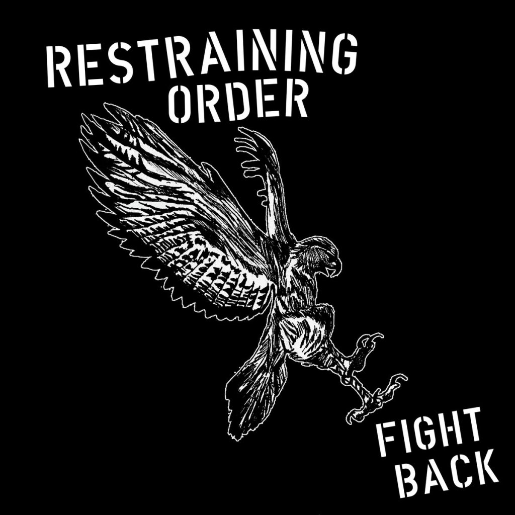 Restraining Order Released New Single “Fight&nbsp;Back”