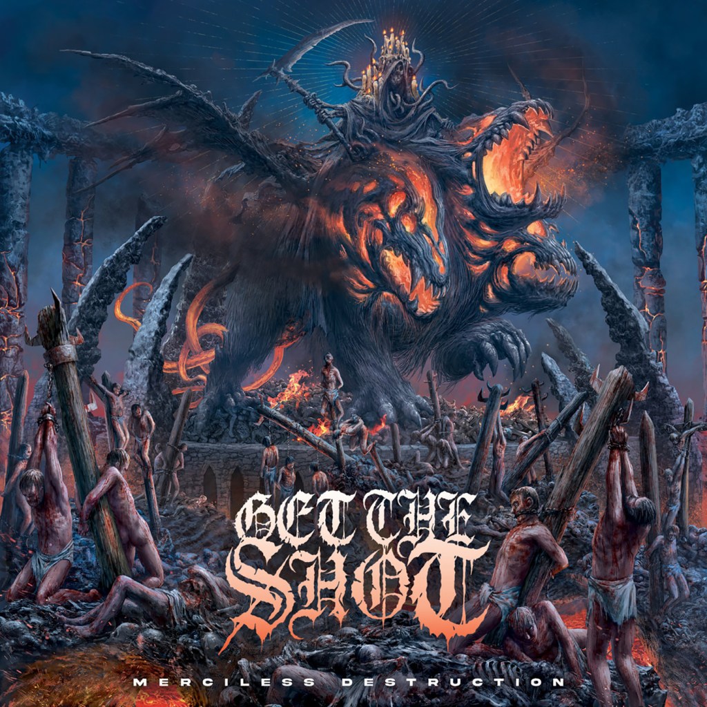 Get The Shot – Merciless Destruction CD (New Damage&nbsp;Records)